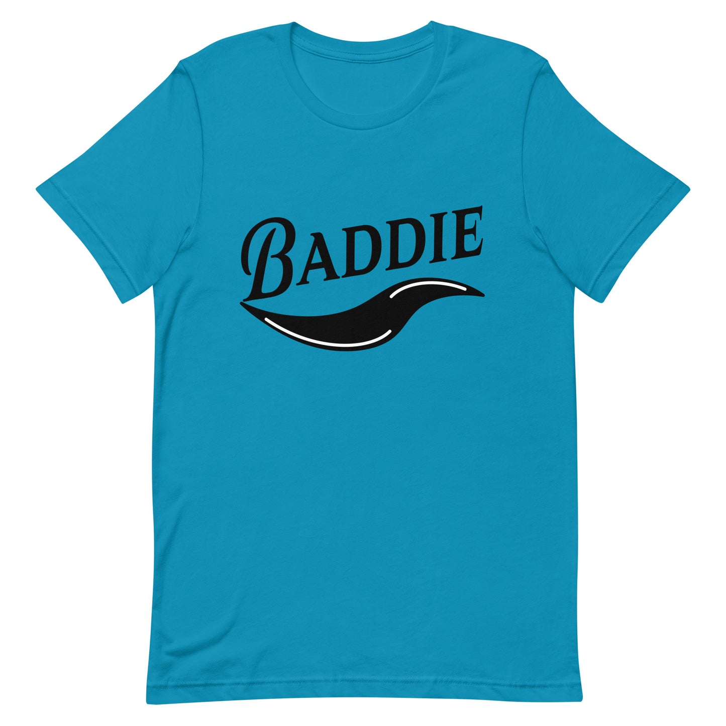 Baddie - statement - Unisex t-shirt