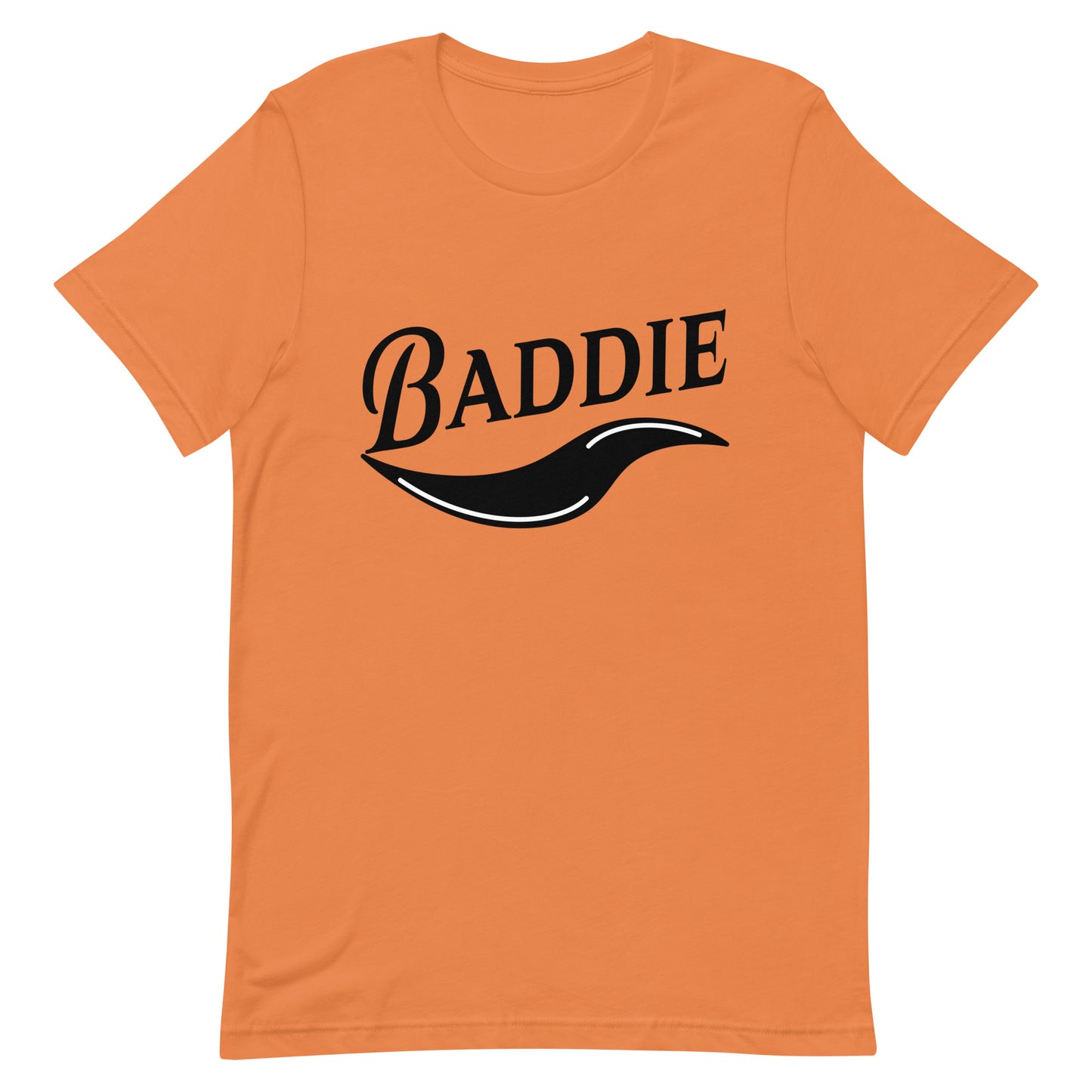 Baddie - statement - Unisex t-shirt